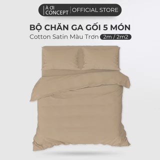 Bộ Chăn Ga Gối 5 Món Cotton Satin Size 2mx2m 2m2x2m Trơn Nhiều Màu À Ơi Concept cao cấp Hàn Quốc