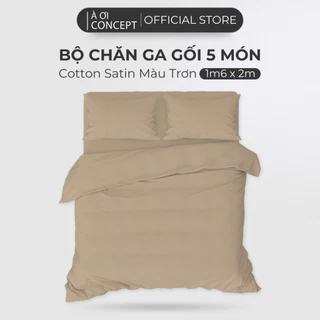 Bộ Chăn Ga Gối 5 Món Cotton Satin Size 1m6x2m Trơn Nhiều Màu À Ơi Concept cao cấp Hàn Quốc