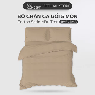 Bộ Chăn Ga Gối 5 Món Cotton Satin Size 1m6x2m và 1m8x2m Trơn Nhiều Màu À Ơi Concept cao cấp Hàn Quốc