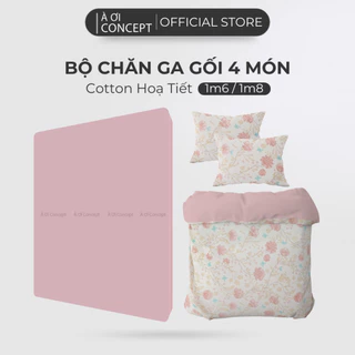 Bộ Chăn Ga Gối 4 Món Cotton Satin Size 1m6x2m và 1m8x2m Nhiều Hoa văn À Ơi Concept cao cấp Hàn Quốc Êm Ái Thoáng Mát