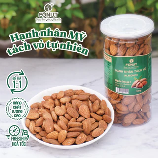 Hạt hạnh nhân tách vỏ vị tự nhiên Fonut 500g - 250G hạt dinh dưỡng nấu sữa, làm bánh, ăn kiêng