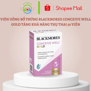 Viên uống bổ trứng Blackmores Conceive well gold 56 viên kích thích rụng trứng tăng khả năng thụ thai