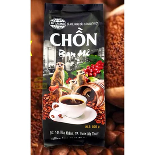 Cà Phê CHỒN BAN MÊ THUỘC gói 500gram