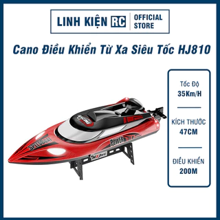 Cano Điều Khiển Từ Xa Siêu Tốc HJ810B – Tốc Độ 35km/h - Pin 25 Phút - Chống Nước - Chống Lật - Trải Nghiệm Chơi Cực Đã