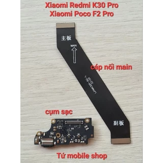 Cụm sạc , cáp nối main Xiaomi Redmi K30 Pro , Poco F2 Pro