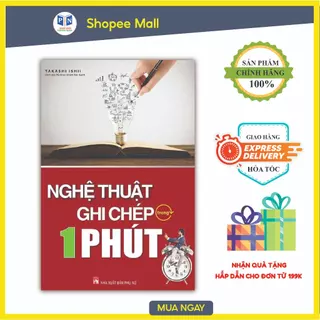 Sách - Nghệ Thuật Ghi Chép Trong 1 Phút ( Phiên Bản Mới )