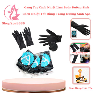 Gang Tay Làm Body Dưỡng Sinh . Cách Nhiệt Tốt Dùng Cho Hóa Chất Tóc Salon Spa Dưỡng Sinh.