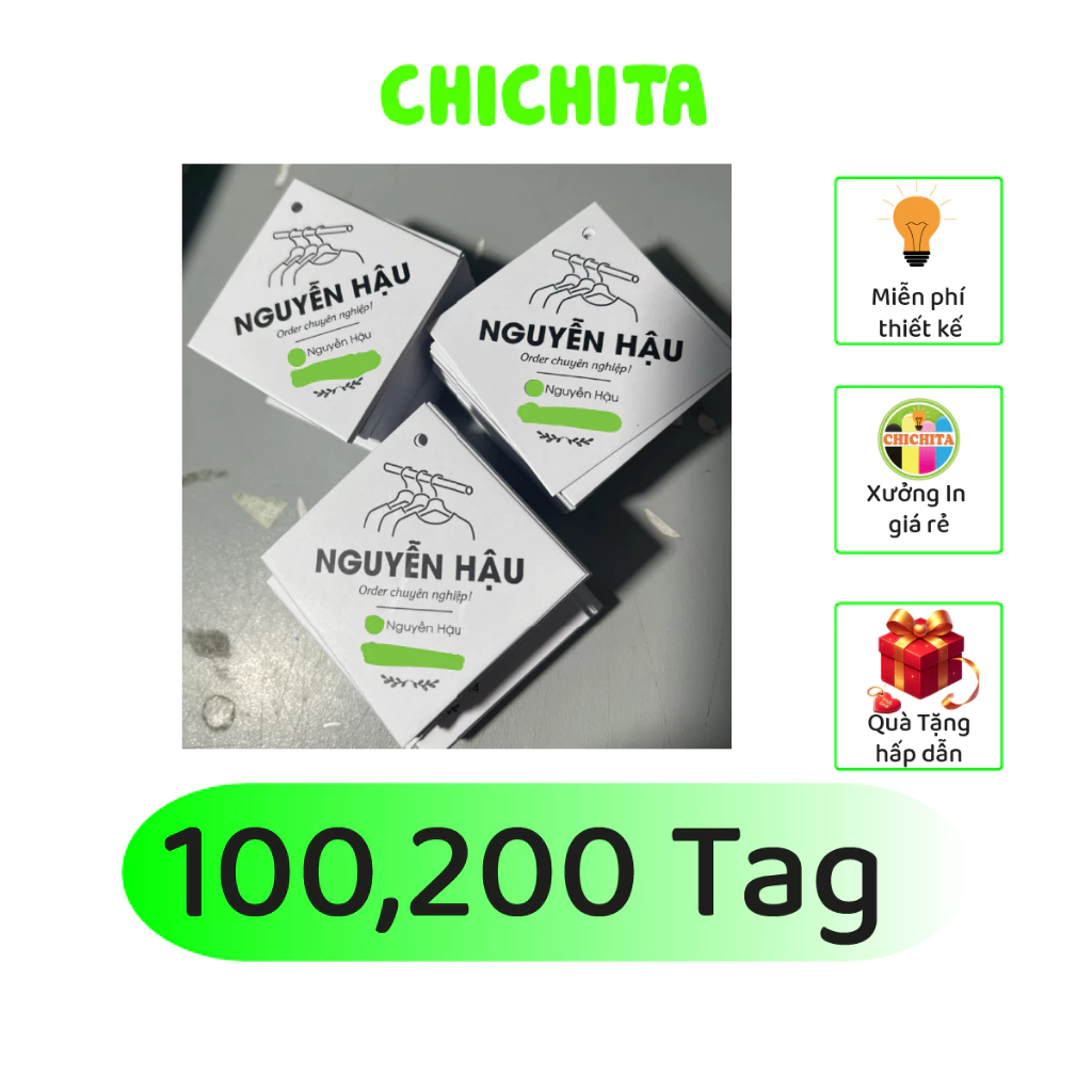 Combo 100, 200 tag in theo yêu cầu CHICHITA  kích thước 5x5 cm