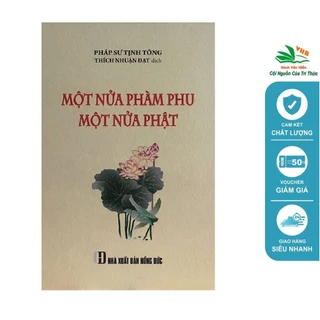 Sách - Một Nửa Phàm Phu, Một Nửa Phật