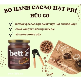 Bơ cacao hạt phỉ hữu cơ Bett'r (Halzenut Cocoa Spread) - 250gr