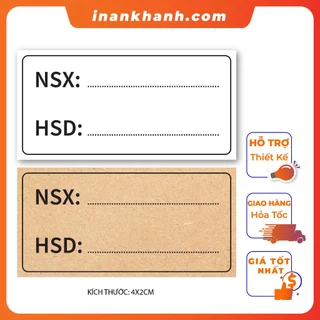 Decal, tem nhãn dán ghi ngày sản xuất NSX và hạn sử dụng HSD