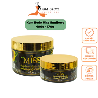 Kem Body Miss Thái Lan Sunflower  Dưỡng Trắng, Makeup, Chống Nắng 400g - 170g Có Tem