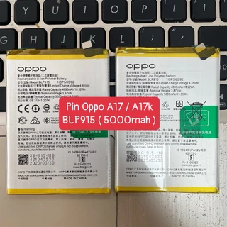 Pin Oppo A17 / A17K / BLP915 / Dung Lượng 5000mAh Hàng Zin Nhập Khẩu Bảo Hành 6 Tháng 1 Đổi 1