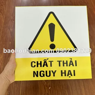 Bảng cảnh báo Chất thải nguy hại 30 x 30cm