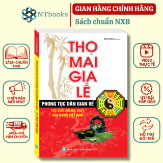 Sách - Thọ mai gia lễ (phong tục dân gian về tục cưới hỏi ma chay của người Việt Nam) - tái bản