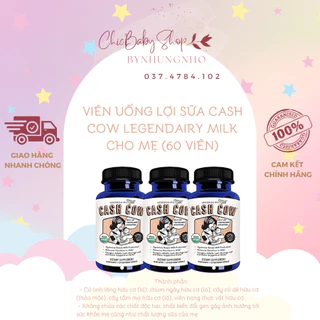 VIÊN UỐNG LỢI SỮA CASH COW LEGENDAIRY MILK CHO MẸ (60 VIÊN)