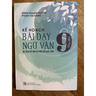 Sách - Kế hoạch bài dạy ngữ văn 9 tập 1 bộ sách kết nối tri thức với cuộc sống tập 1