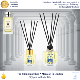 (50ml/125ml) A Mansion in London - Tinh dầu khuếch tán, tinh dầu thơm phòng (Tán Hương) - Biệt phủ xứ London
