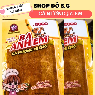 combo 10 gói Snack cá nướng miếng Ba Anh Em Foods thơm cay ❤️ Live freeship ❤️ Shop Bách Hoá sg