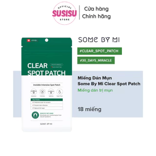 Miếng Dán Hỗ Trợ g‎iảm Mụn "Thần Kỳ" Some By Mi Clear Spot Patch​ (Set‎ 18M) -Miếng‎ dán tr‎ị mụn