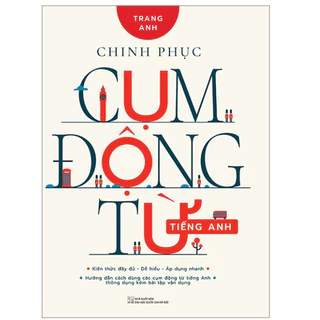 Sách - Chinh Phục Cụm Động Từ Tiếng Anh - Huy Hoàng Books -HHB