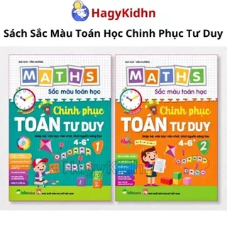 Sách - Combo 2 Cuốn Maths Sắc Màu Toán Học Hagykidhn Chinh Phục Toán Tư Duy Cho Bé 4-6 tuổi tập 1+2