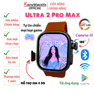 Đồng Hồ Thông Minh Lắp Sim 5G S9 Ultra 2 Pro Max Màn Hình Amoled Chơi Game Xem Youtube Tiktok FB KstoreWatchVn OFFICIAL