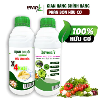 Combo Phân Hữu Cơ Soymic V & Dịch Chuối Humic PMP Cho Rau Sạch, Hoa, Củ, Quả ( 2 Chai x 1L)