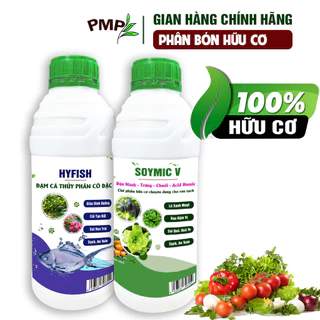 Combo đạm cá Hyfish & Phân hữu cơ Soymic V PMP cho rau sạch, củ, quả ( 2 chai x 1L)