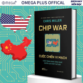 Sách - Chip War - Cuộc Chiến Vi Mạch: Cuộc Tranh Đoạt Công Nghệ Quyền Lực Nhất Thế Giới (Chris Miller) - Nhã Nam
