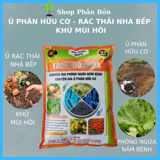 Chế Phẩm TRICHODERMA Chuyên Ủ Phân Hữu Cơ, Rác Nhà Bếp Cho Tất Cả Các Loại Cây Trồng (Gói 1Kg)