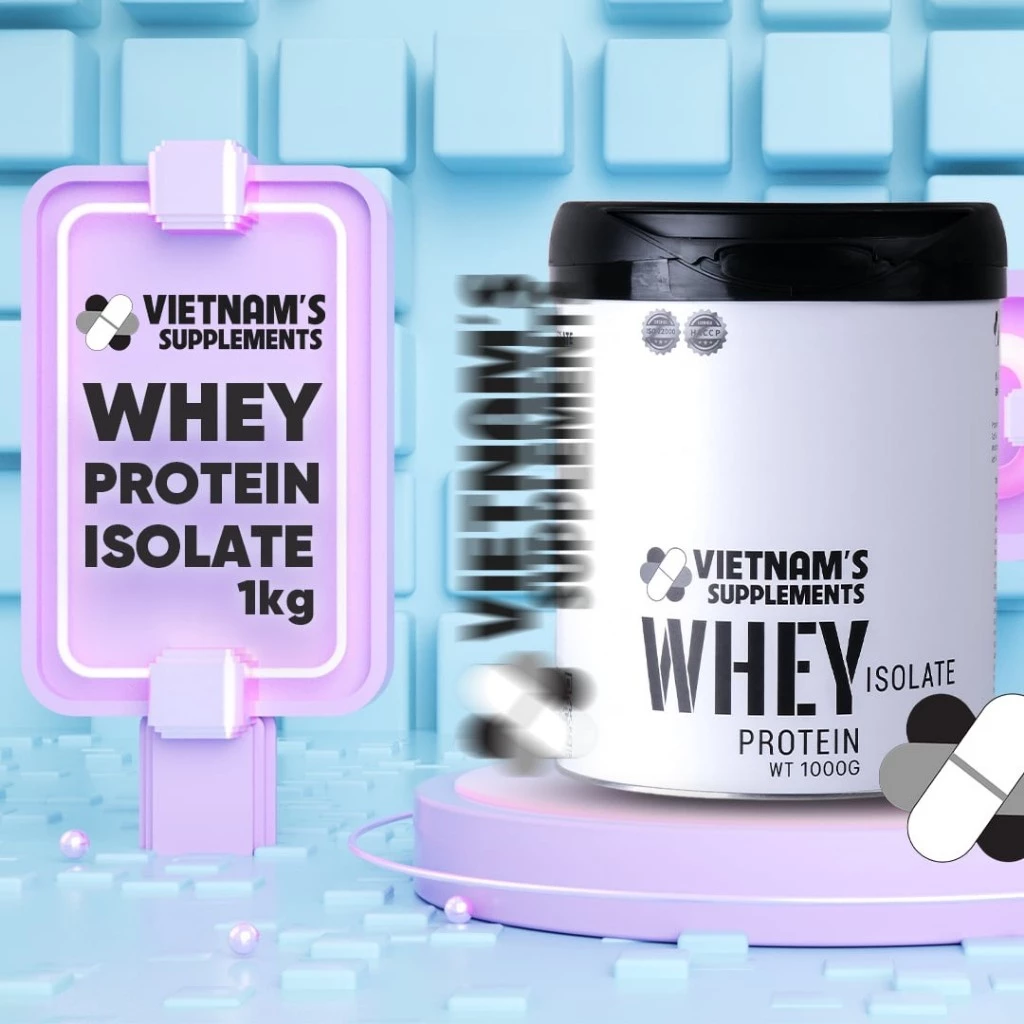 Bột Whey Protein Isolate bổ sung protein, ít calories, ít béo, tăng cơ 1000g - Vietnam's Supplements