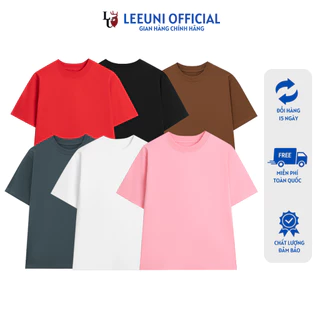 Áo Thun Trơn Nam Nữ LeeUni Form Rộng Tay Lỡ Unisex, Chất Vải Cotton 100% 250gsm