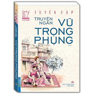 Sách - Tuyển Tập Truyện Ngắn Vũ Trọng Phụng