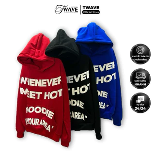 Áo Hoodie Whenever In Nổi - Chất Nỉ Bông ~ 700gram