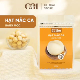 Hạt macca sấy khô nứt tách vỏ OGI rang mộc nguyên vị túi zip 235g