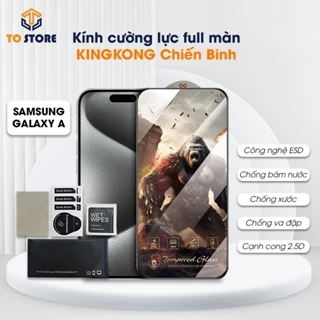 Kính cường lực Samsung A12/A22/A32/A52/A05/A03/A04/A02/A05S/A10/A11/A53/A33/A73/A01/A02S/A03 CORE/A31 KINGKONG FULL MÀN