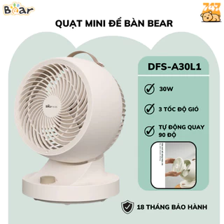 Quạt Điện Để Bàn Xoay 90 Độ Bear DFS-A30L1, 30W, 3 Tốc Độ, Chạy Êm, Tiết Kiệm Năng Lượng,BH 18 Tháng