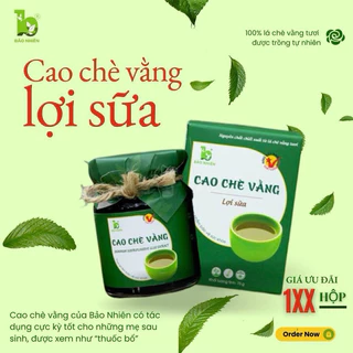 Cao chè vằng Bảo Nhiên lợi sữa dành cho mẹ