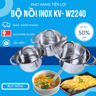 BỘ NỒI INOX 3 MÓN 6 CHI TIẾT KAISAVILLA KV-2240 CAO CẤP