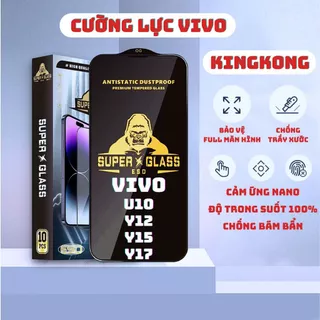 Kính cường lực  Vivo U10 / Y12 / Y15 / Y17 Kingkong full màn | Miếng dán bảo vệ màn hình Vi vo | ICCA