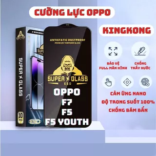 Kính cường lực  Oppo F7 / F5 / F5 Youth Kingkong full màn | Miếng dán bảo vệ màn hình opoo | ICCA