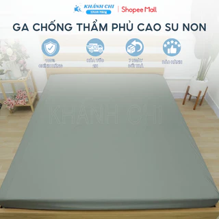 Ga chống thấm cao cấp phủ cao su non 1m6 đệm 10cm mát lạnh chống thấm nước GoreTex Khánh Chi có thể giặt máy