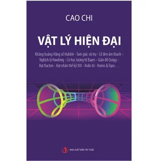 Sách - Vật Lý Hiện Đại - Cao Chi