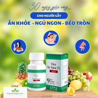 Viên Ăn Ngon Tăng Cân TL Giúp Ăn Ngon, Ngủ Ngon Tăng Cân An Toàn Hiệu Quả, Hộp 100 Viên