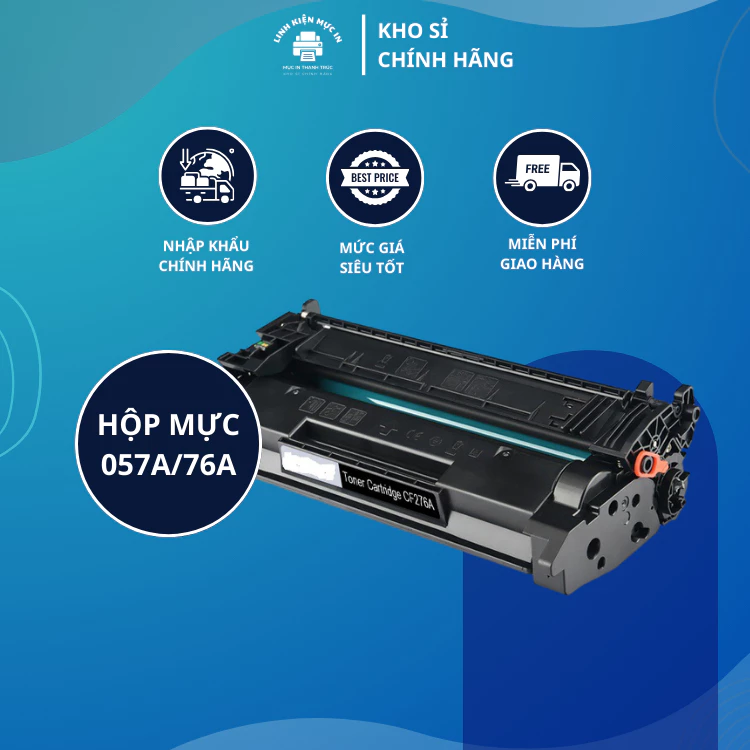 Hộp mực in 057a/76a cho máy in CANON 223dw/226dw/404dn và HP Pro M304, 404d, 404dn, MFC M428fdn (không có chip) giá tốt