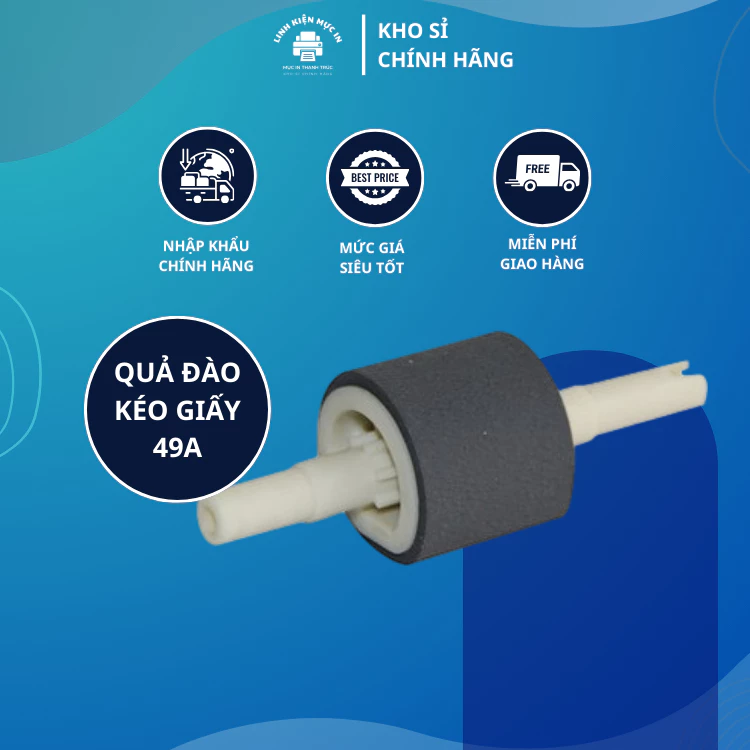 Quả đào kéo giấy 49a khay gầm cho máy in 3300/1320 ma sát cao kéo giấy nhạy