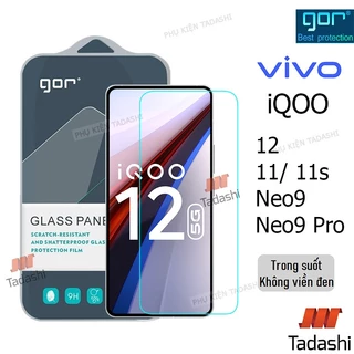 Kính Cường Lực Gor Vivo iQOO 12, iQOO 11/ 11s, iQOO Neo9/ Neo9 Pro/ Neo6 Trong Suốt Vuốt Mượt 9H/ Vát 2.5D - Hãng Gor