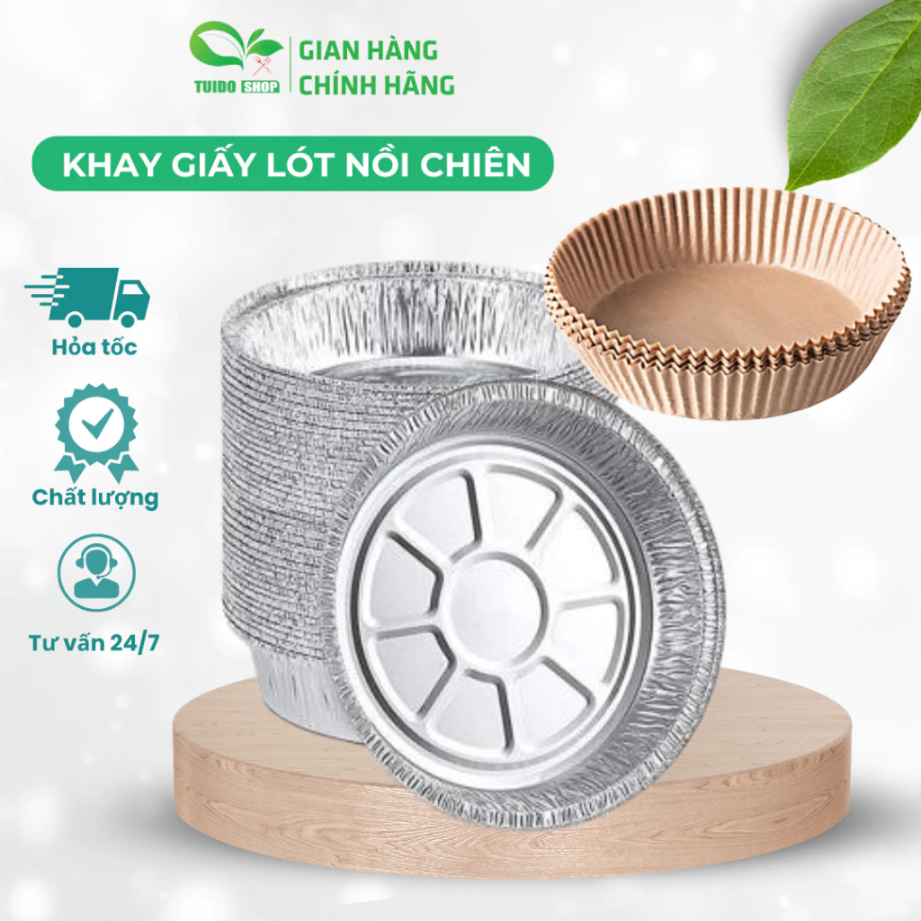 Khay Giấy Nến, Giấy Bạc 16-20-22cm Giảm Thiểu Dầu Mỡ Bám Vào Nồi Chiên TUIDO SHOP