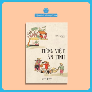 Sách - Tiếng Việt Ân Tình - Thái Hà Books - Bìa Mềm